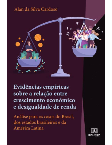 Evidências empíricas sobre a relação entre crescimento econômico e desigualdade de renda:análise para os casos do Brasil, dos estados brasileiros e da América Latina