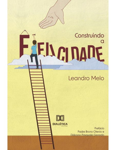 Construindo a Felicidade