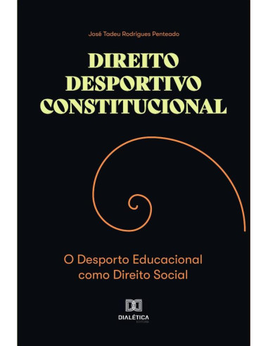 Direito Desportivo Constitucional:o Desporto Educacional Como Direito Social