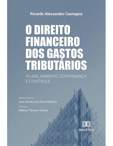 O direito financeiro dos gastos tributários:planejamento, governança e controle