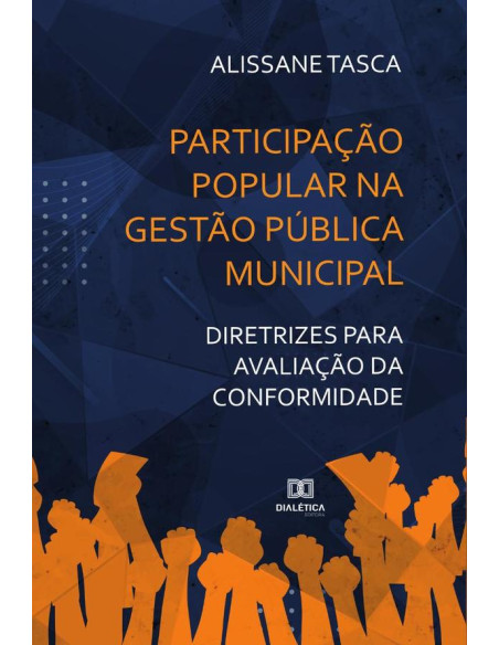 Participação Popular na Gestão Pública Municipal:diretrizes para avaliação da conformidade