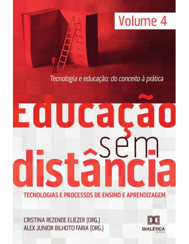 Educação Sem Distância volume 4:Tecnologia e Educação: do conceito à prática