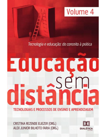 Educação Sem Distância volume 4:Tecnologia e Educação: do conceito à prática