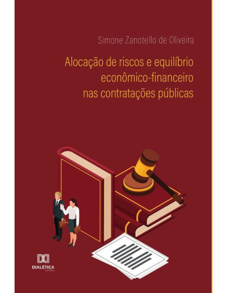 Alocação de riscos e equilíbrio econômico-financeiro nas contratações públicas