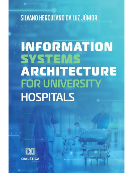 Information Systems Architecture for University Hospitals