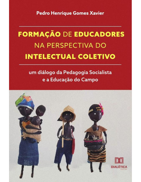 Formação de educadores na perspectiva do Intelectual Coletivo:um diálogo da Pedagogia Socialista e a Educação do Campo