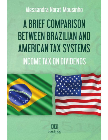 A Brief Comparison Between Brazilian and American Tax Systems:Income Tax on Dividends