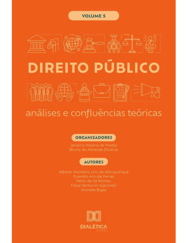 Direito Público - análises e confluências teóricas:Volume 5