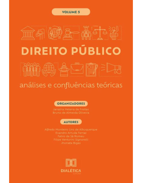 Direito Público - análises e confluências teóricas:Volume 5