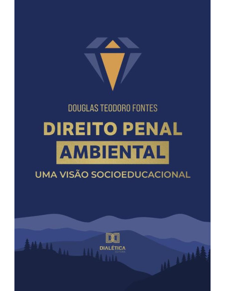 Direito Penal Ambiental:uma visão socioeducacional