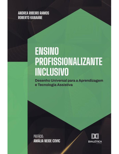 Ensino Profissionalizante Inclusivo:desenho universal para a aprendizagem e tecnologia assistiva