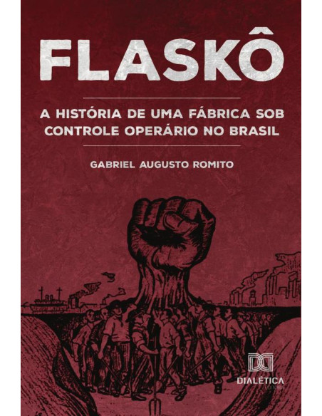 Flaskô:a história de uma fábrica sob controle operário no Brasil