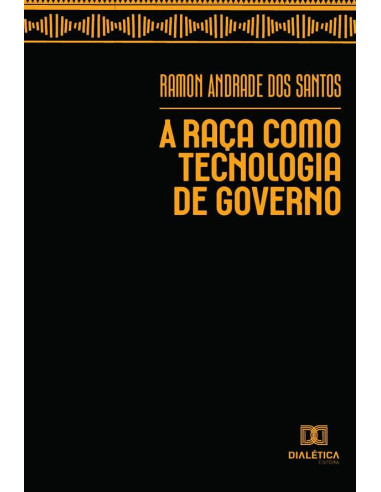 A raça como tecnologia de governo