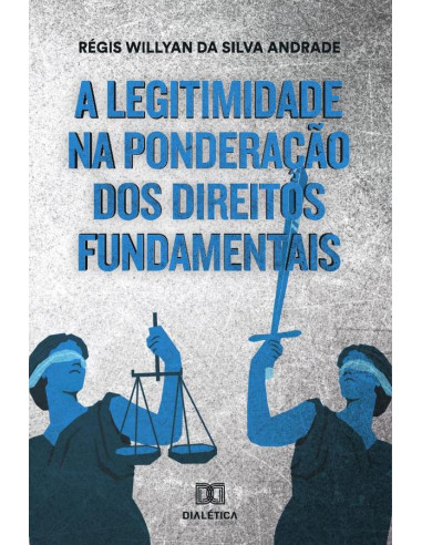 A legitimidade na ponderação dos direitos fundamentais na  esfera
administrativa em face da teoria da democracia deliberativa