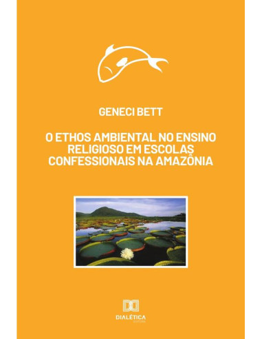 O ethos ambiental no ensino religioso em escolas confessionais na Amazônia