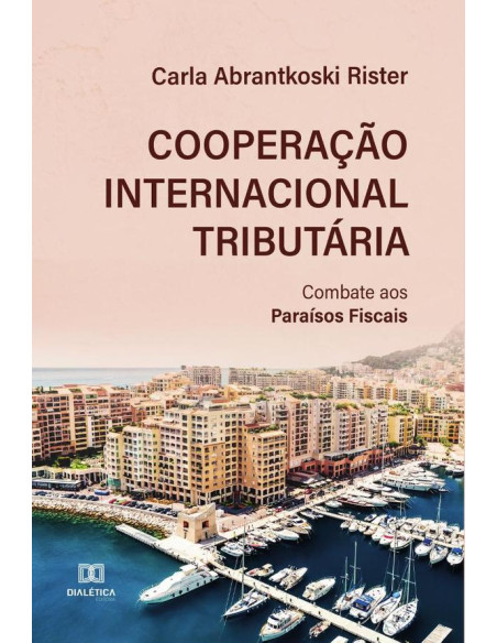 Cooperação Internacional Tributária:combate aos paraísos fiscais