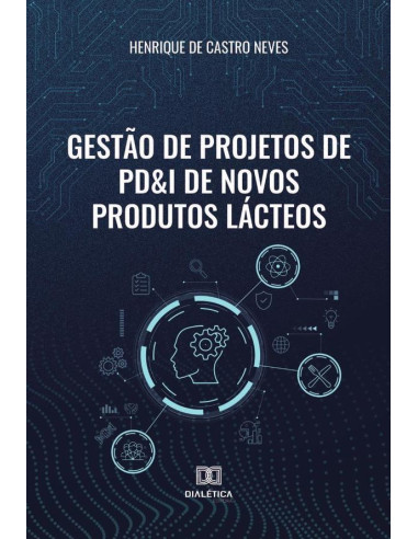 Gestão de Projetos de PD&I de Novos Produtos Lácteos