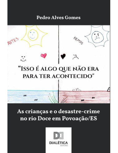 “Isso é algo que não era para ter acontecido":as crianças e o desastre-crime no rio Doce em Povoação/ES