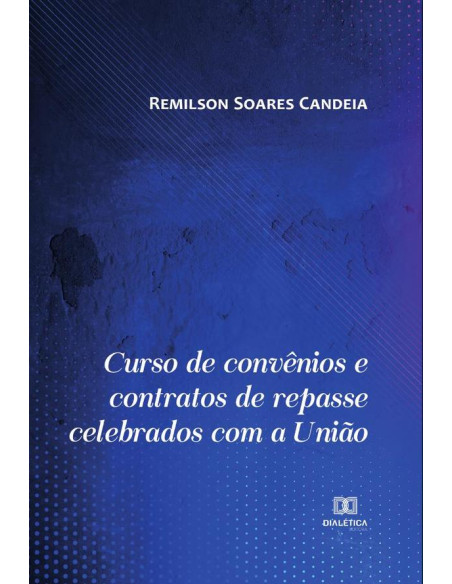 Curso de convênios e contratos de repasse celebrados com a União