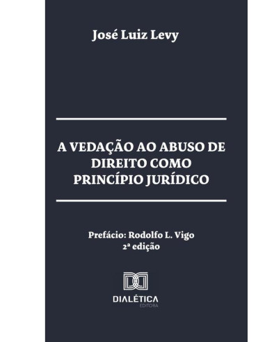 A vedação ao abuso de direito como princípio jurídico