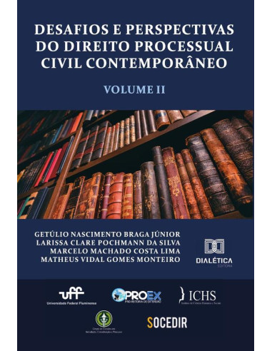 Desafios e perspectivas do Direito Processual Civil Contemporâneo - Volume 2