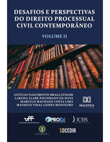 Desafios e perspectivas do Direito Processual Civil Contemporâneo - Volume 2