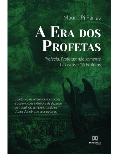 A Era dos Profetas:Profecia, Profetas: não somente 17 Livros e 16 Profetas