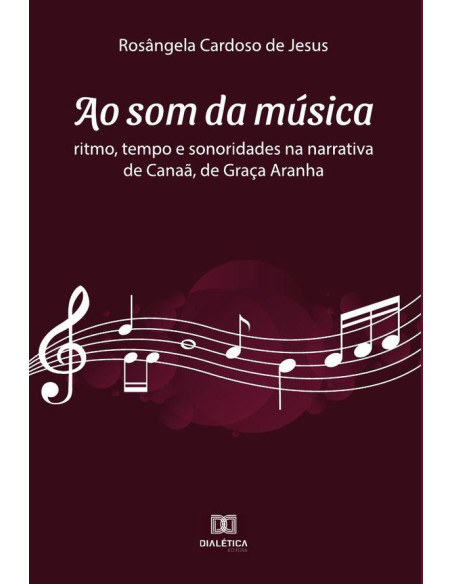 Ao som da música:ritmo, tempo e sonoridades na narrativa de Canaã, de Graça Aranha