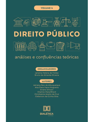 Direito Público - análises e confluências teóricas - Volume 4