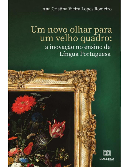 Um novo olhar para um velho quadro:a inovação no ensino de Língua Portuguesa