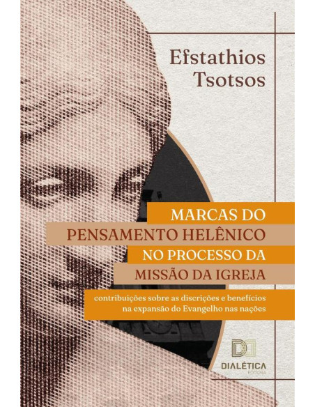 Marcas do pensamento helênico no processo da missão da Igreja:contribuições sobre as discrições e benefícios na expansão do Evangelho nas nações