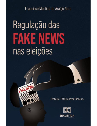 Regulação das fake news nas eleições