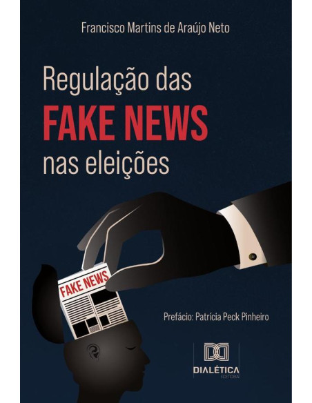 Regulação das fake news nas eleições