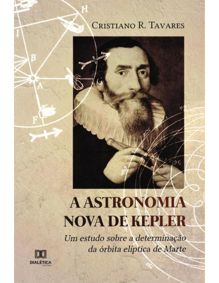 A Astronomia Nova de Kepler:um estudo sobre a determinação da órbita elíptica de Marte