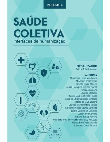 Saúde Coletiva - interfaces de humanização:Volume 4