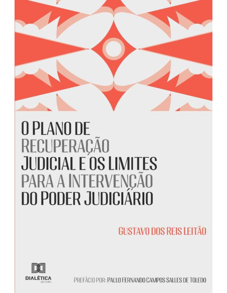 O Plano de Recuperação Judicial e os Limites para a Intervenção do Poder Judiciário