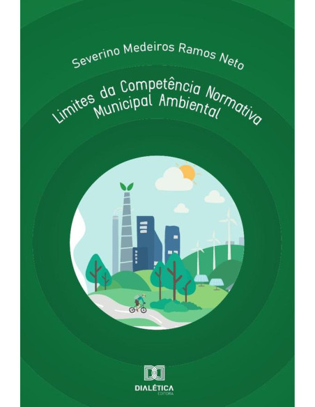 Limites da Competência Normativa Municipal Ambiental