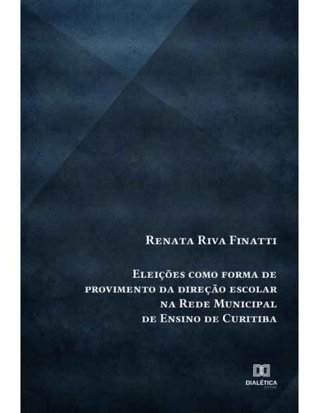 Eleições como forma de provimento da direção escolar na Rede Municipal de Ensino de Curitiba