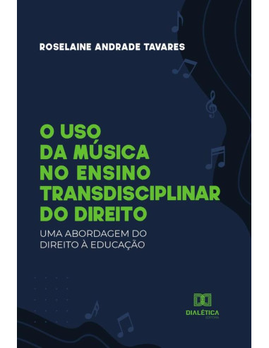 O uso da música no ensino transdisciplinar do Direito:uma abordagem do direito à educação