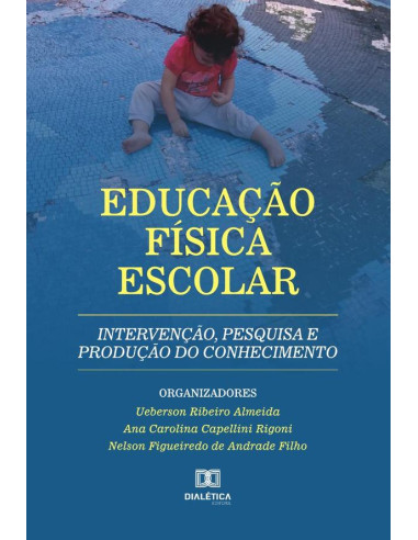 Educação Física Escolar:intervenção, pesquisa e produção do conhecimento