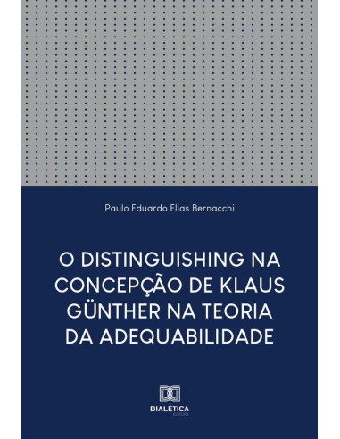 O Distinguishing na Concepção de Klaus Günther na Teoria da Adequabilidade