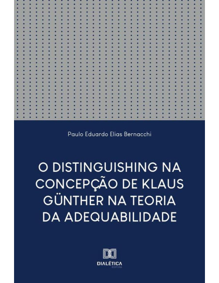 O Distinguishing na Concepção de Klaus Günther na Teoria da Adequabilidade