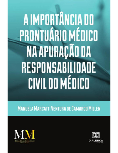 A importância do prontuário médico na apuração da responsabilidade civil do médico