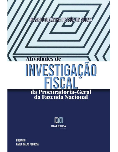 Atividades de investigação fiscal da Procuradoria-Geral da Fazenda Nacional