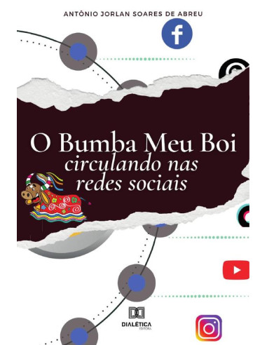 O Bumba Meu Boi circulando nas redes sociais