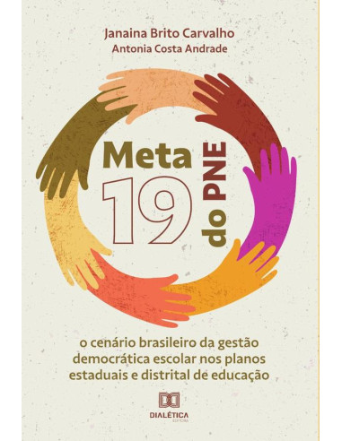 Meta 19 do PNE:o cenário brasileiro da gestão democrática escolar nos planos estaduais e distrital de educação