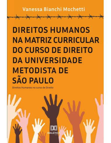 Direitos Humanos na matriz curricular do curso de Direito da Universidade Metodista de São Paulo