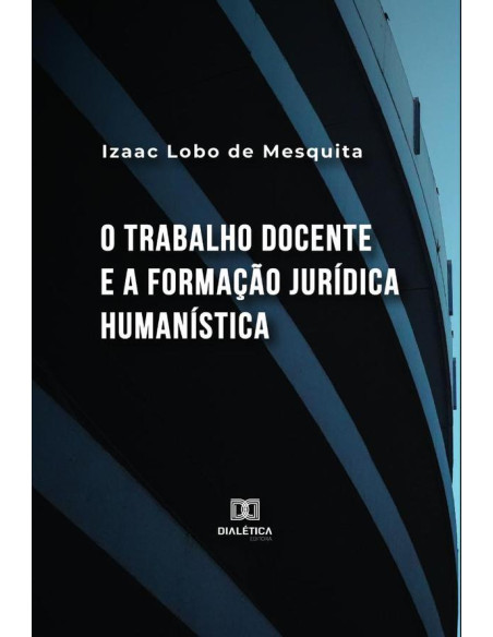 O trabalho docente e a formação jurídica humanística