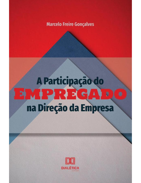 A Participação do Empregado na Direção da Empresa