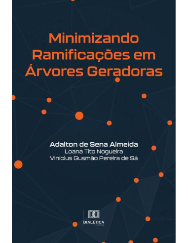 Minimizando Ramificações em Árvores Geradoras